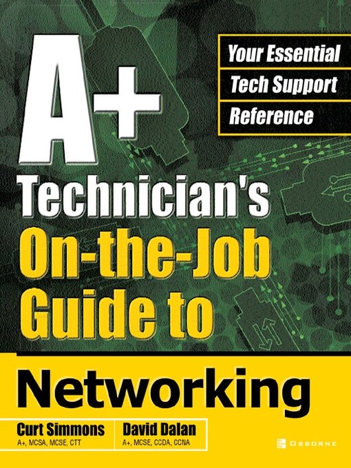 Cover image for A+ Technician's On-the-Job Guide to Networking